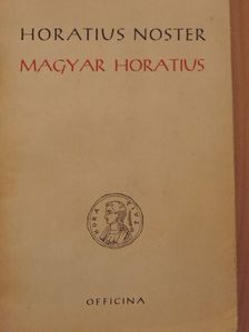 Q. Horatii Flacci - Magyar Horatius/Horatius Noster [antikvár]