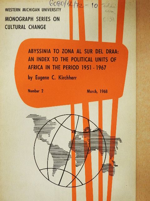 Eugene C. Kirchherr - Abyssinia to Zona Al Sur Del Draa [antikvár]