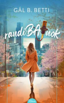 Gál B. Betti - randiBAJnok [eKönyv: epub, mobi]