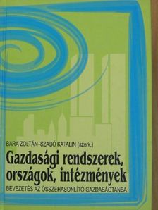 Benczes István Zsolt - Gazdasági rendszerek, országok, intézmények [antikvár]