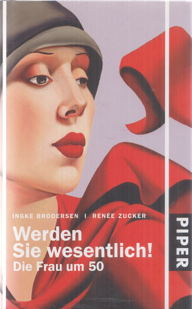 Brodersen, Ingke, Renée Zucker - Werden Sie wesentlich! [antikvár]