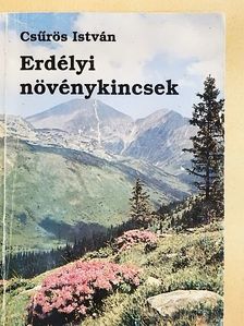 Csűrös István - Erdélyi növénykincsek [antikvár]
