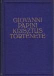Papini, Giovanni - Krisztus története [antikvár]