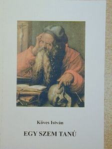 Köves István - Egy szem tanú [antikvár]