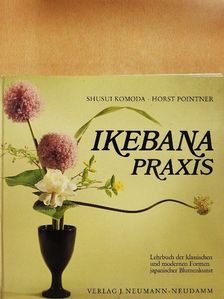 Horst Pointner - Ikebanapraxis [antikvár]