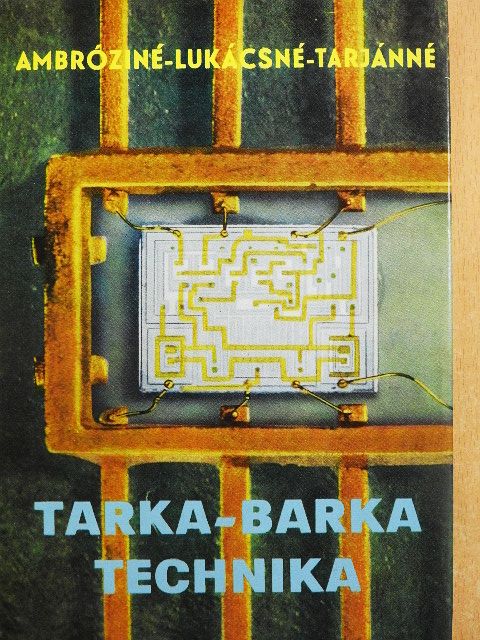 Ambrózyné - Tarkabarka technika [antikvár]