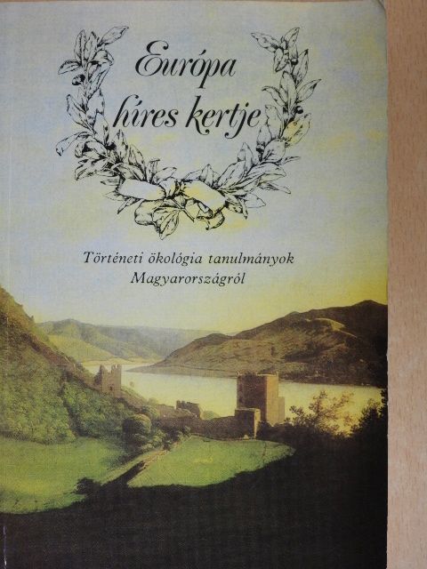 Hiller István - Európa híres kertje [antikvár]