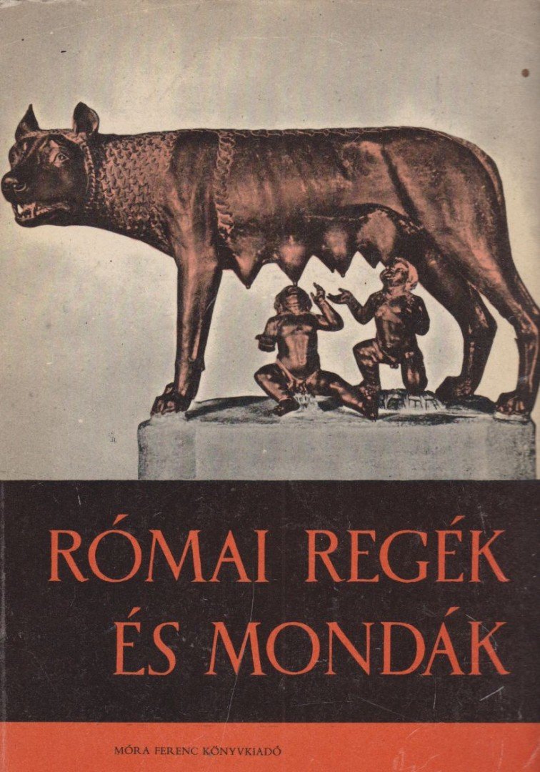 Boronkay Iván - Római regék és mondák [antikvár]