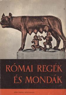 Boronkay Iván - Római regék és mondák [antikvár]