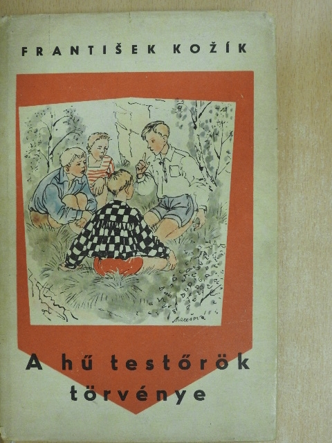 Frantisek Kozik - A hű testőrök törvénye [antikvár]