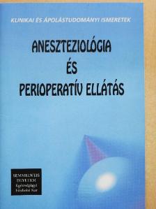 Dr. Hollós Sándor - Aneszteziológia és perioperatív ellátás [antikvár]