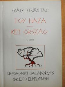 Szász István Tas - Egy haza - Két ország V. [antikvár]