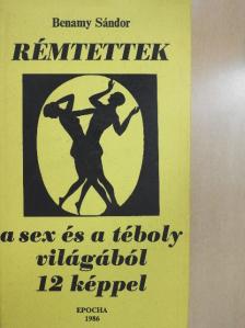 Benamy Sándor - Rémtettek [antikvár]