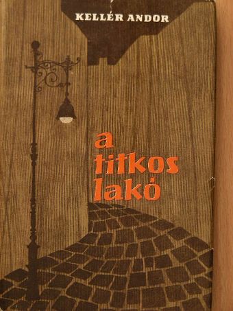 Kellér Andor - A titkos lakó [antikvár]