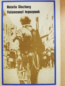 Natalia Ginzburg - Valamennyi tegnapunk [antikvár]