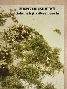 Hosszú Sándor - Kunszentmiklós - Kiskunsági szikes puszta [antikvár]