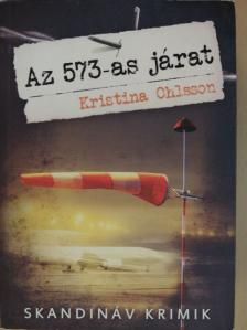 Kristina Ohlsson - Az 573-as járat [antikvár]