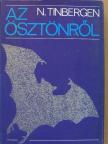 Niko Tinbergen - Az ösztönről [antikvár]