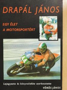 Vörös János - Egy élet a motorsportért [antikvár]
