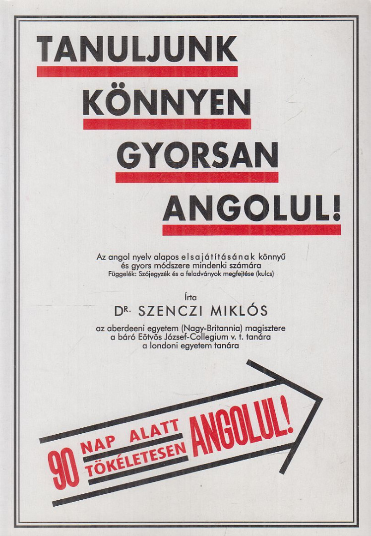 DR. SZENCZI MIKLÓS - Tanuljunk könnyen gyorsan angolul! (reprint) [antikvár]