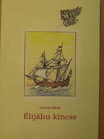 Langer Mose - Élijáhu kincse [antikvár]