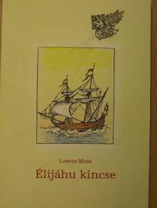 Langer Mose - Élijáhu kincse [antikvár]