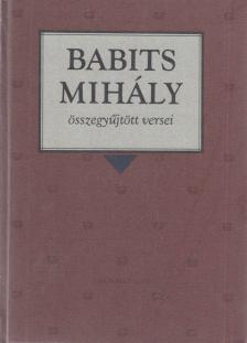Babits Mihály - Babits Mihály összegyűjtött versei [antikvár]