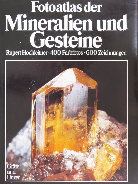 Rupert Hochleitner - Fotoatlas der Mineralien und Gesteine [antikvár]