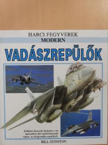 Bill Gunston - Modern vadászrepülők [antikvár]