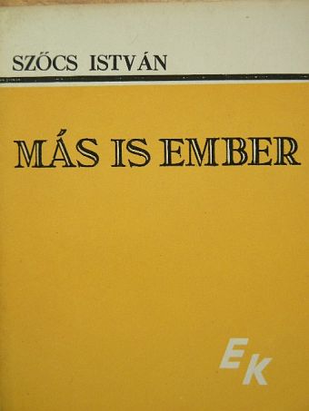 Szőcs István - Más is ember [antikvár]