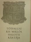 Almási Benjámin - Tótfalusi Kis Miklós halotti kártája [antikvár]