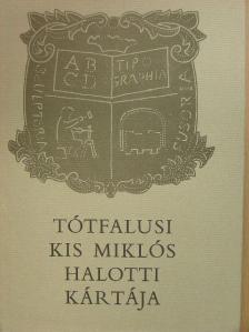 Almási Benjámin - Tótfalusi Kis Miklós halotti kártája [antikvár]