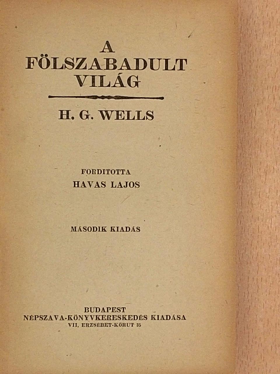 H. G. Wells - A fölszabadult világ/Ugh-Lomi [antikvár]
