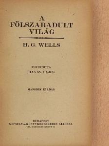 H. G. Wells - A fölszabadult világ/Ugh-Lomi [antikvár]