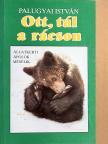 Palugyai István - Ott, túl a rácson [antikvár]