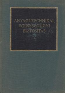 Dr. Kocsis Bernát - Anyagi-technikai, egészségügyi biztosítás [antikvár]