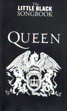 THE LITTLE BLACK SONGBOOK - QUEEN COMPLETE LYRICS & CHORDS
