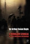 Arthur Conan Doyle - A rémálom szobája - és más rejtelmes történetek