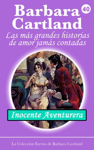 Barbara Cartland - Inocente Aventurera [eKönyv: epub, mobi]