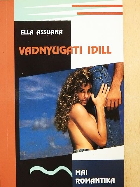 Ella Assuana - Vadnyugati idill [antikvár]