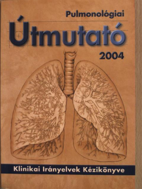 Ajkay Zoltán - Pulmonológiai Útmutató 2004. május [antikvár]