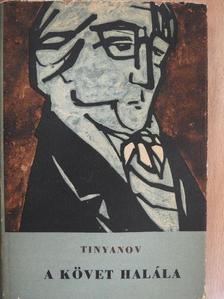 Jurij Tinyanov - A követ halála [antikvár]