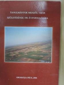 Dr. Antal Zoltán - Tanulmányok Mendöl Tibor születésének 100. évfordulójára [antikvár]