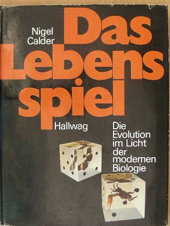 Nigel Calder - Das Lebens spiel [antikvár]