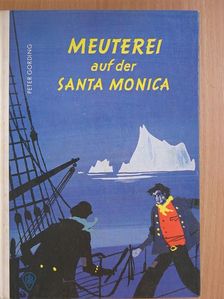 Peter Gording - Meuterei auf der Santa Monica [antikvár]