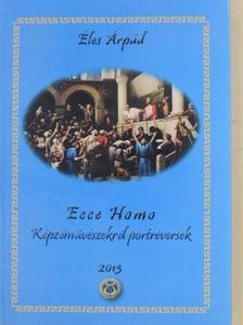 Éles Árpád - Ecce Homo [antikvár]