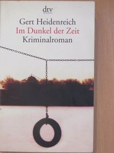 Gert Heidenreich - Im Dunkel der Zeit [antikvár]
