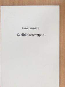 Hargitai Gyula - Szellők keresztjein [antikvár]