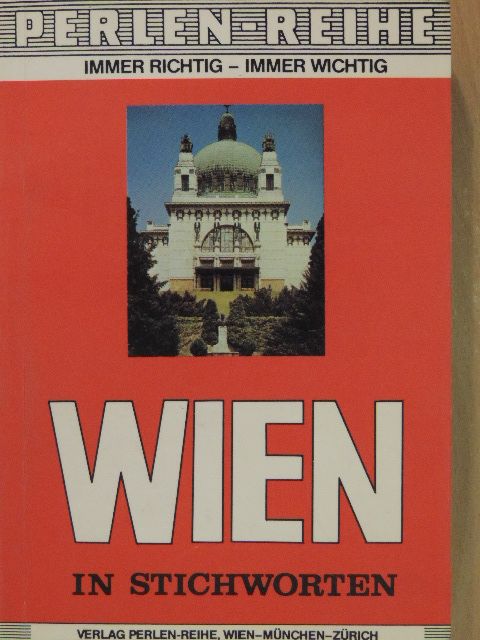 Franz Peissensteiner - Wien in Stichworten [antikvár]