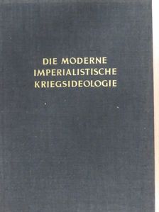 A. T. Sapronow - Die moderne imperialistische Kriegsideologie [antikvár]